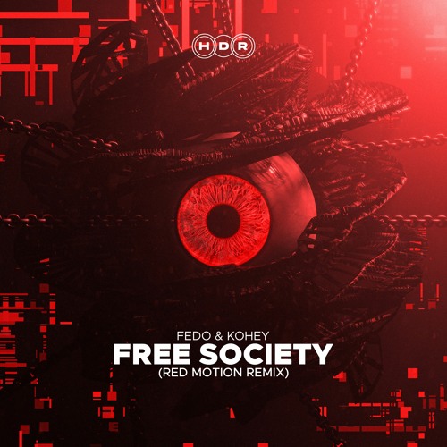 DJ＆音楽プロデューサー Kohey リリース曲 Free Society (Red Motion Remix) - Fedo, Kohey ジャケット写真